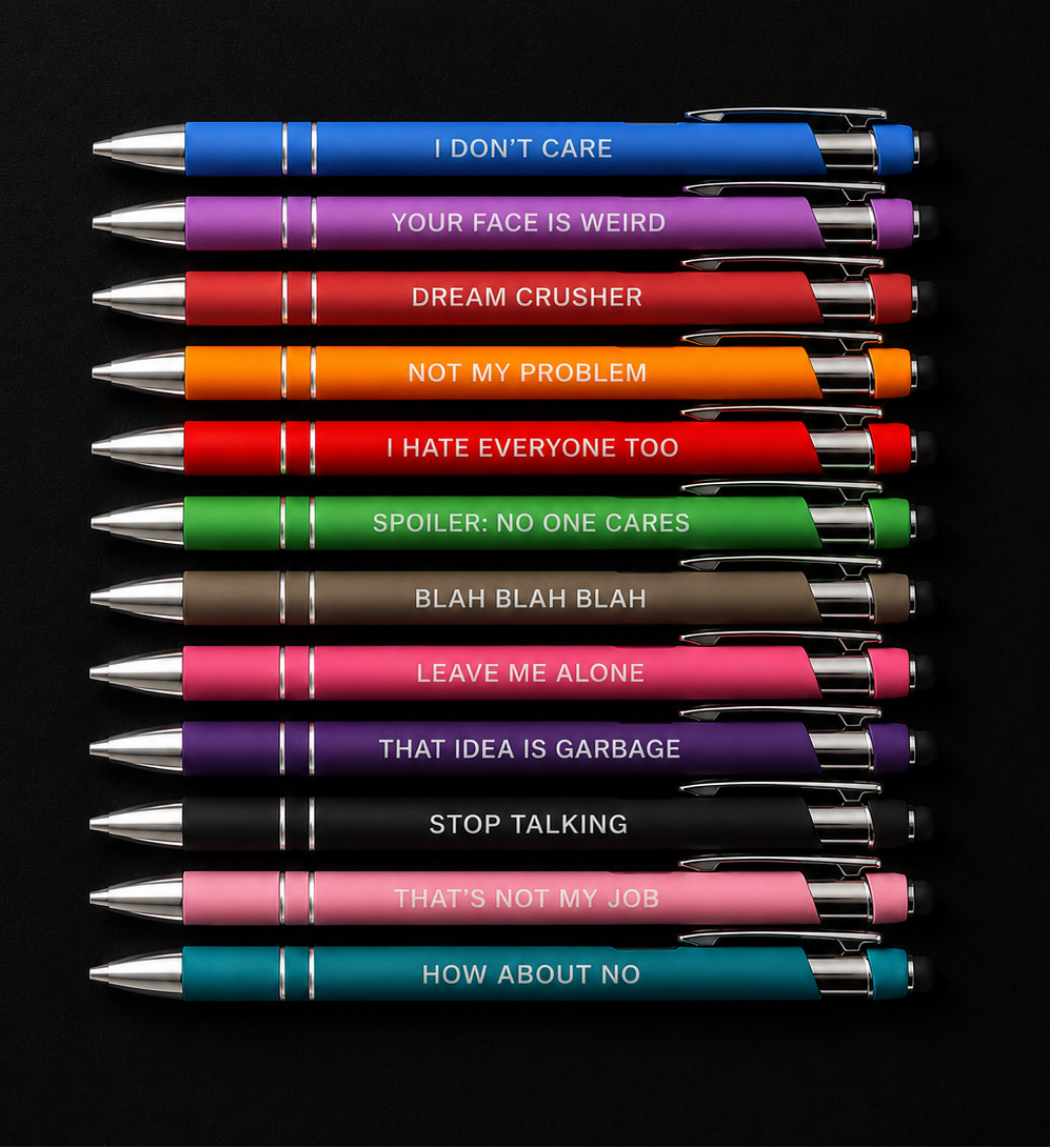 What I Wish I Could Say At Work Pens