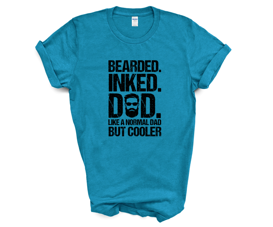 Bearded.  Inked.  Dad.  Like A Normal Dad But Cooler T-Shirt