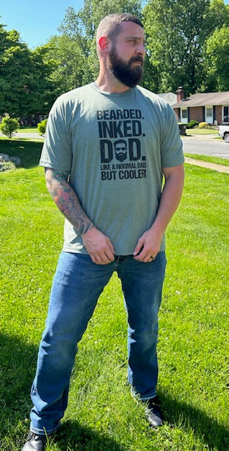 Bearded.  Inked.  Dad.  Like A Normal Dad But Cooler T-Shirt