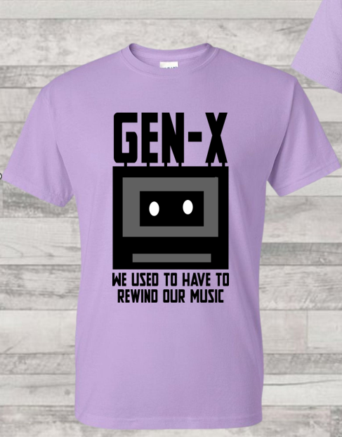 GENX-X - We Used to Have to Rewind Our Own Music T-Shirt