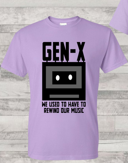 GENX-X - We Used to Have to Rewind Our Own Music T-Shirt