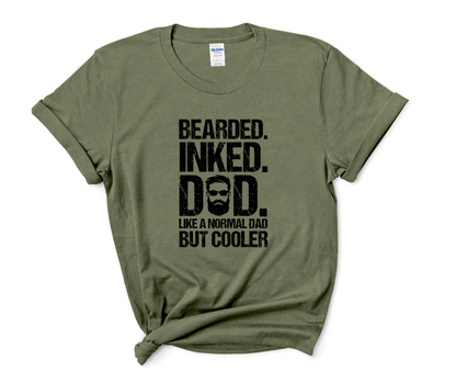 Bearded.  Inked.  Dad.  Like A Normal Dad But Cooler T-Shirt