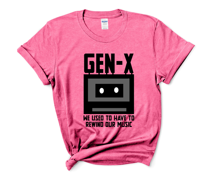 GENX-X - We Used to Have to Rewind Our Own Music T-Shirt