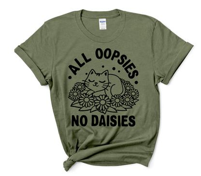 All Oopsies No Daisies Women's T-Shirt