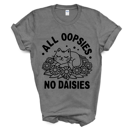 All Oopsies No Daisies Women's T-Shirt